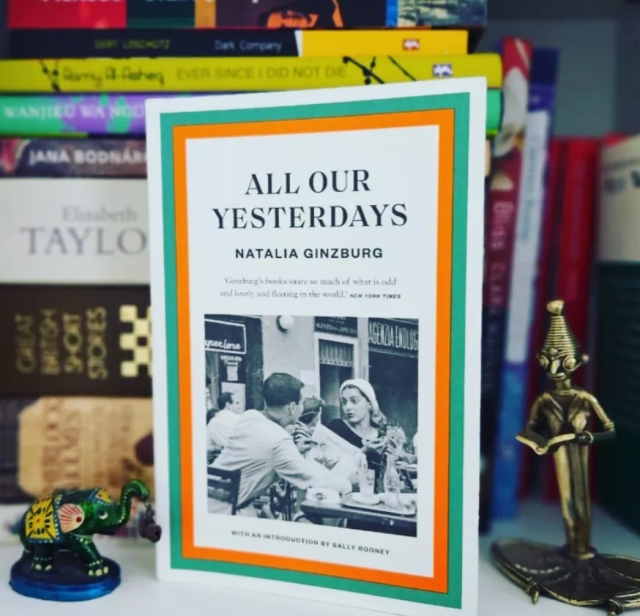 All Our Yesterdays by Natalia Ginzburg (tr. Angus Davidson)